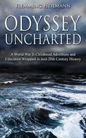 Odyssey Uncharted: A World War II Childhood Adventure and Education Wrapped in Mid-20th Century History 1945330759 Book Cover
