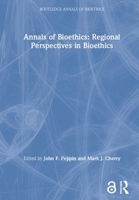 Annals of Bioethics: Regional Perspectives in Bioethics 9026519524 Book Cover