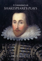 A Commentary on Shakespeare's Plays 0648981851 Book Cover