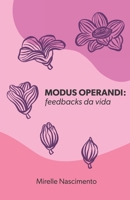Modus Operandi: Feedbacks da vida (Portuguese Edition) B0F24K73TX Book Cover