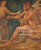 Alfred Stevens: Master of Design, 1817-75 191623786X Book Cover