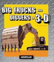 Big Trucks and Diggers in 3-D 0811831728 Book Cover