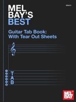 Mel Bay's Best Guitar Tab Book: With Tear Out Sheets 0786683813 Book Cover