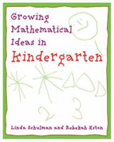 Growing Mathematical Ideas in Kindergarten 0941355225 Book Cover