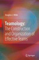 Teamology: The Construction and Organization of Effective Teams 1848003862 Book Cover