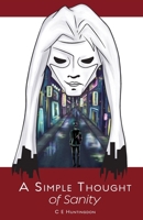 A Simple Thought of Sanity 1736623737 Book Cover