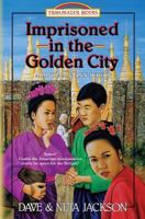 Imprisoned in the Golden City: Adoniram and Ann Judson (Trailblazer Books) 1556612699 Book Cover