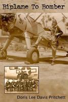 Biplane to Bomber 1512354279 Book Cover