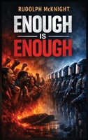 Enough Is Enough B0GXXF382K Book Cover