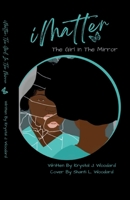 iMatter: The Girl in the Mirror B0CKLYYLC2 Book Cover