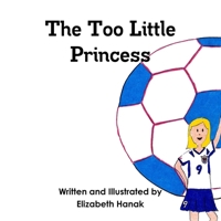 The Too Little Princess 0359168698 Book Cover