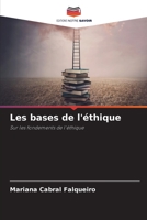 Les bases de l'éthique: Sur les fondements de l'éthique 6206100014 Book Cover