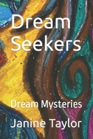Dream Seekers: Dream Mysteries B09KN2QB8S Book Cover