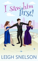 I Saw Him First B09DF8R58R Book Cover