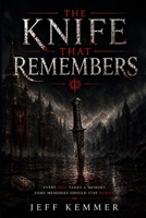 THE KNIFE THAT REMEMBERS B0GY8Z6PK2 Book Cover