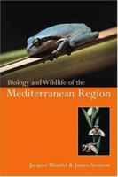 Biology and Wildlife of the Mediterranean Region 019850036X Book Cover