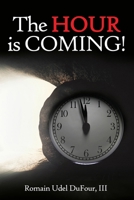 The Hour is Coming! B0F23V7PB4 Book Cover