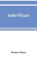 Index filicum: a synopsis, with characters, of the genera, and an enumeration of the species of ferns, with synonymes, references, &c., &c Volume 1 9353899087 Book Cover