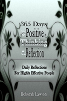 365 Days Of Positive Thinking & Reflection: Daily Reflections For Highly Effective People B088N91ZG3 Book Cover