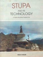 Stupa and Its Technology: A Tibeto-Buddhist Perspective (Indira Gandhi National Centre for the Arts) 8120813014 Book Cover