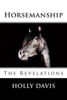 Horsemanship: The Revelations 1507753950 Book Cover
