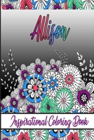 Allison Inspirational Coloring Book: An adult Coloring Boo kwith Adorable Doodles, and Positive Affirmations for Relaxationion.30 designs , 64 pages, matte cover, size 6 x9 inch , B08KH97LLY Book Cover