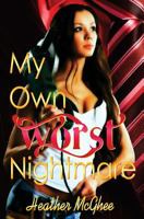 My Own Worst Nightmare 0983893403 Book Cover