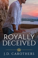 Royally Deceived 1957997079 Book Cover