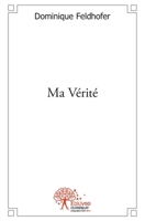 Ma Vérité (French Edition) 233253914X Book Cover