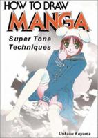 How To Draw Manga Volume 13: Super Tone Techniques (How to Draw Manga) 4766112601 Book Cover