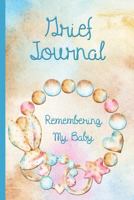 Rattle and Balls : Grief Journal, Remembering My Baby: Miscarriage . Stillbirth . Neonatal Death 1790436303 Book Cover
