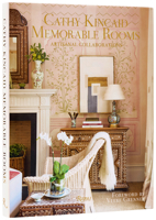 Cathy Kincaid Memorable Rooms: Artisanal Collaborations 0847877345 Book Cover