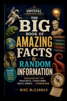 Unusual Knowledge Book: The Big Book of Amazing Facts & Random Information | Hardcover Gift for Trivia Buffs, Curious Minds, Adults, Parents | Bathroom Book B0HGRX6HVS Book Cover