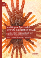 Multilingual Approach to Diversity in Education (MADE): A Methodology for Linguistically and Culturally Diverse Classrooms 3031173341 Book Cover