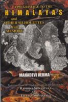 Pilgrimage to the Himalayas and Other Silhouettes from Memory 8171679951 Book Cover