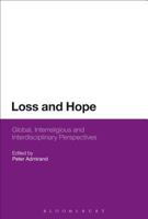 Loss and Hope: Global, Interreligious and Interdisciplinary Perspectives 1474264816 Book Cover