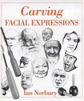 Carving Facial Expressions 0941936430 Book Cover