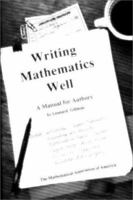 Writing Mathematics Well 0883854430 Book Cover