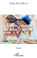La paix, l'amour et rien d'autre: Roman (French Edition) 2343101329 Book Cover