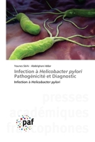 Infection à Helicobacter pylori Pathogénicité et Diagnostic: Infection à Helicobacter pylori 3841636063 Book Cover