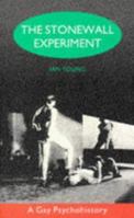 The Stonewall Experiment: A Gay Psychohistory (Cassell Lesbian and Gay Studies) 0304332720 Book Cover