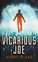 Vicarious Joe 1629551724 Book Cover