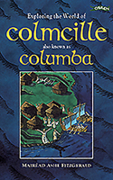 Exploring the World of Colmcille, also Known as Columba 0862785049 Book Cover
