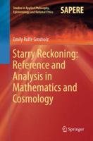 Starry Reckoning: Reference and Analysis in Mathematics and Cosmology 3319466895 Book Cover