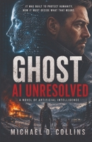 Ghost: AI Unresolved B0HJBCDM9B Book Cover