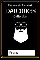 Dad Jokes Collection: The World's Funniest Dad Jokes Collection 1672836905 Book Cover