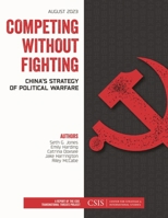 Competing without Fighting: China's Strategy of Political Warfare 1538170701 Book Cover