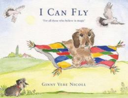 'I CAN FLY': Nutmeg The Flying Puppy 0956336647 Book Cover