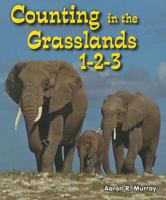 Counting in the Grasslands 1-2-3 0766040542 Book Cover