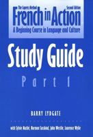 French in Action: A Beginning Course in Language and Culture: Study Guide, Part 1 0300039395 Book Cover